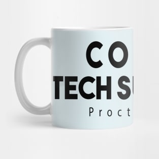 Colon Tech Support Mug